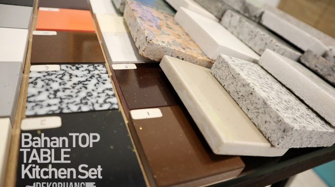 6 Bahan Untuk Top Tabel Kitchen Set